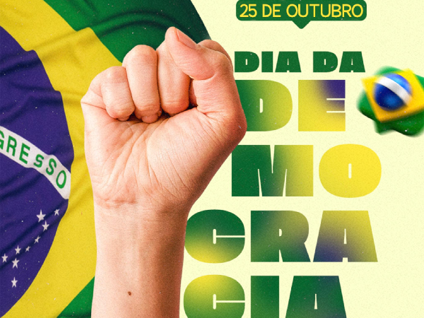 25 DE OUTUBRO | DIA DA DEMOCRACIA.