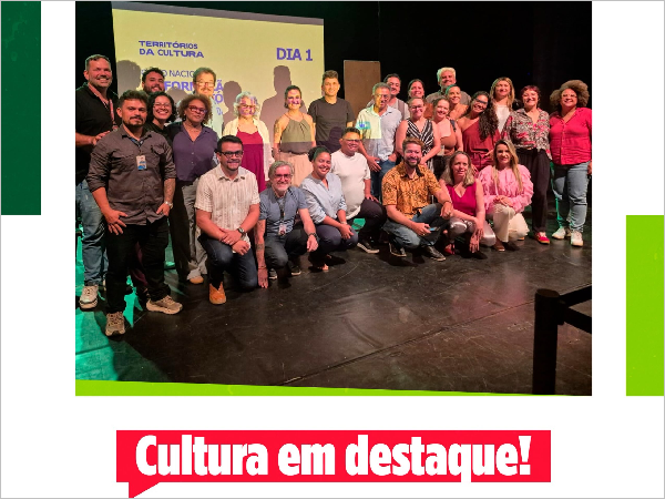 CULTURA EM DESTAQUE!
